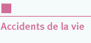 Assurance accident de la vie