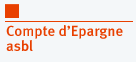 Compte d'&eacute;pargne asbl