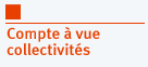 Compte &agrave; vue collectivit&eacute;s