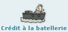 Cr&eacute;dits &agrave; la batellerie