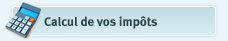 Calcul de vos imp&ocirc;ts