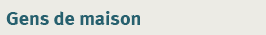 Gens de maison