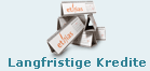 Langfristige Kredite
