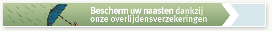 Bescherm uw naasten dankzij onze overlijdensverzekeringen