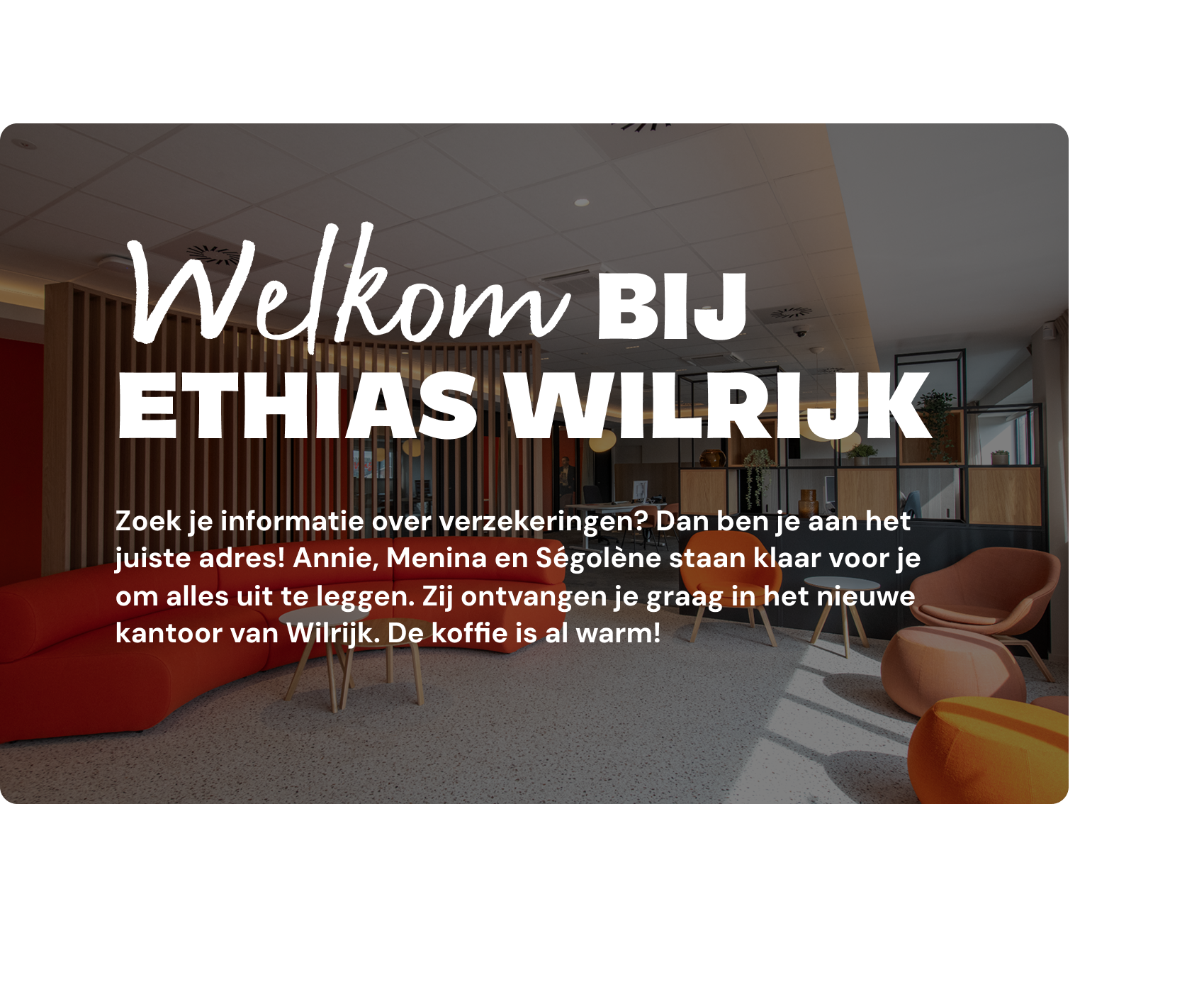 Welkom bij Ethias Wilrijk