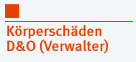 Körperschäden D&O (Verwalter)